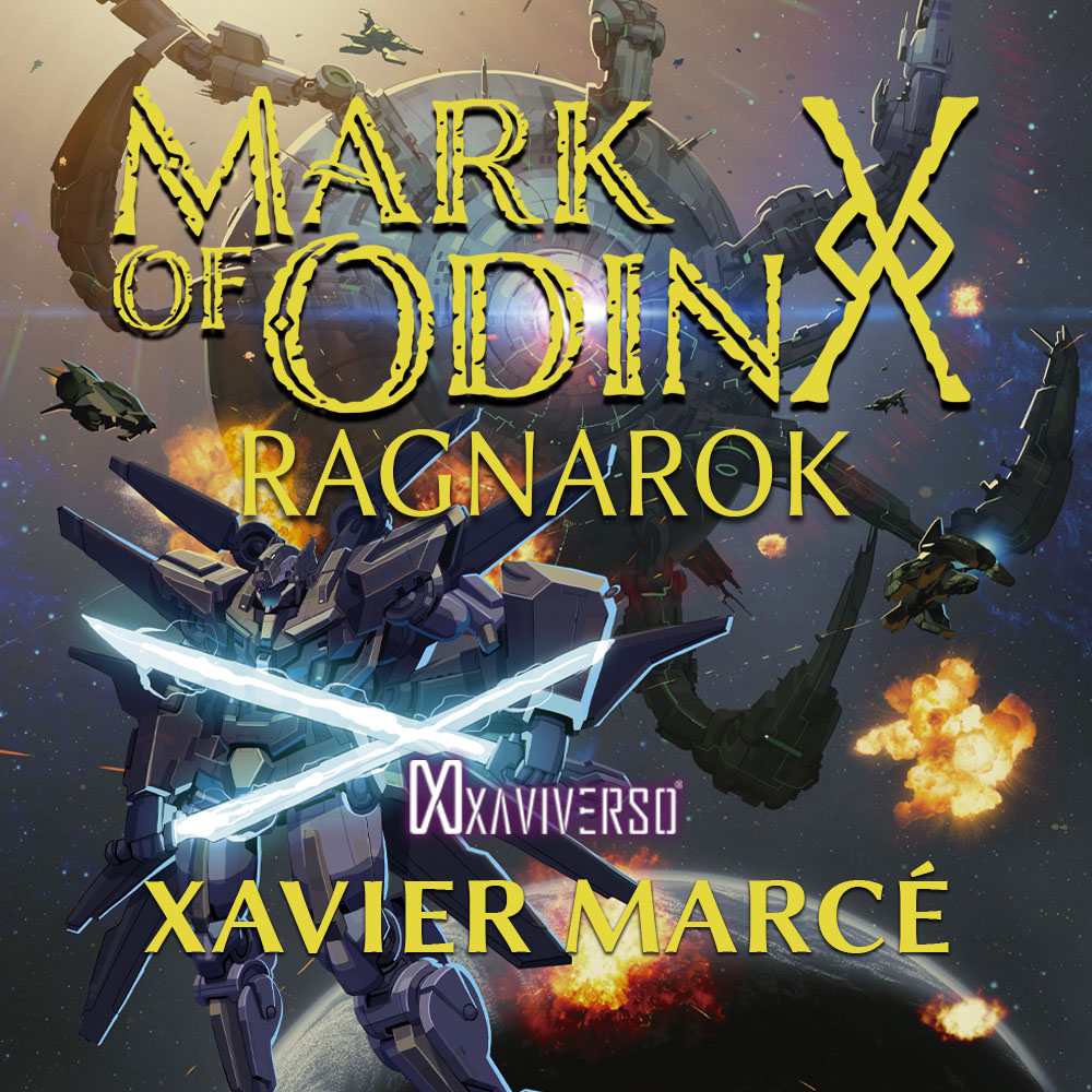Mark of Odin: Ragnarok book by author Xavier Marce, science fiction, norse mythology, sagas, best seller,