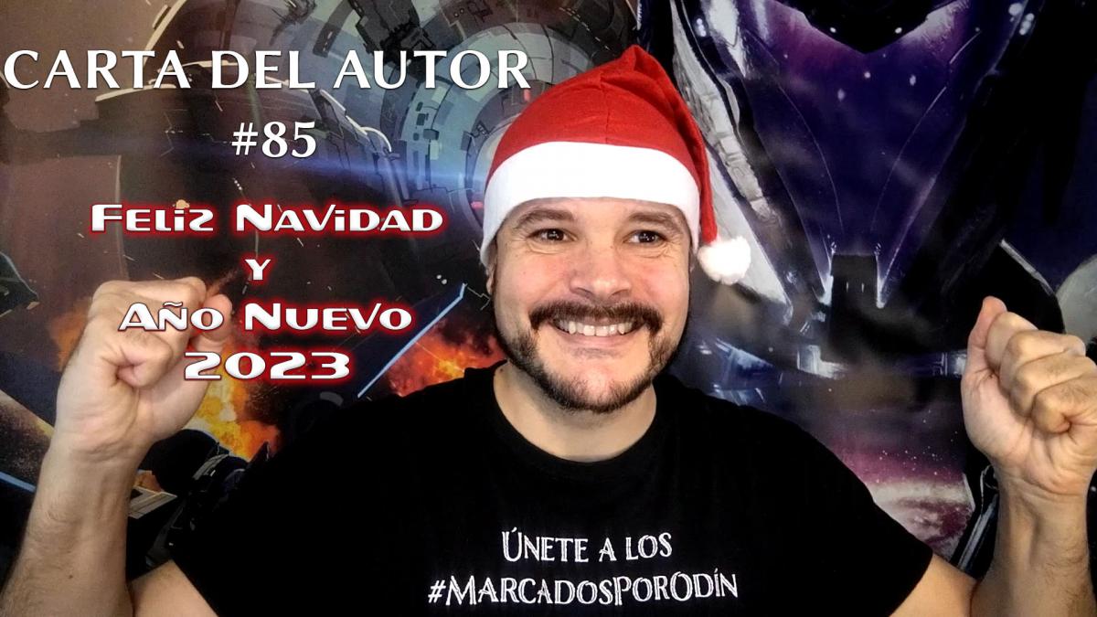 Carta del autor #85: Feliz navidad y año nuevo 2023