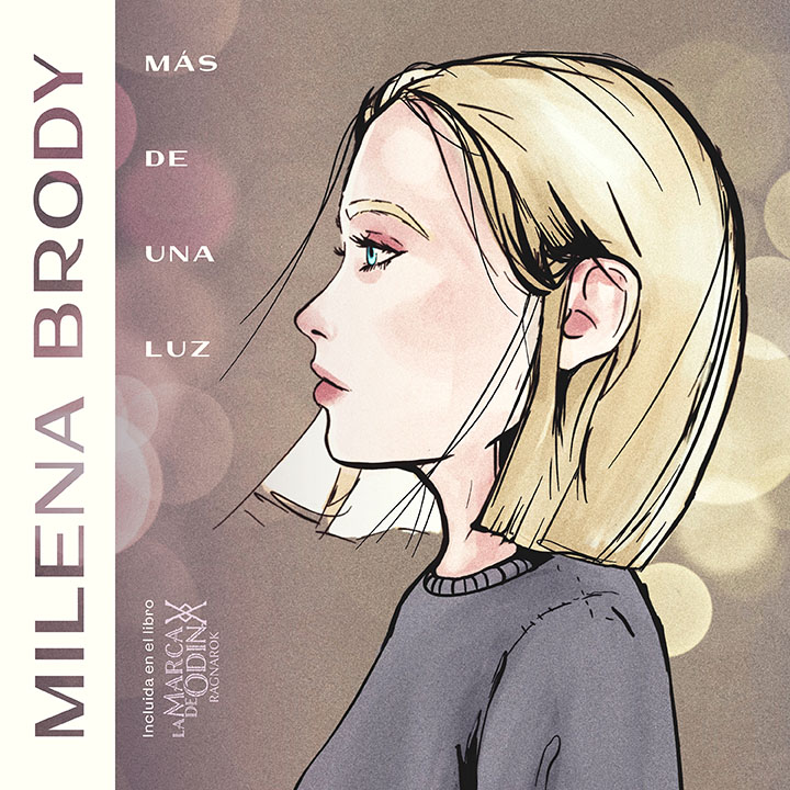 NOW AVAILABLE THE MUSIC THEME ‘MÁS DE UNA LUZ’ BY MILENA BRODY