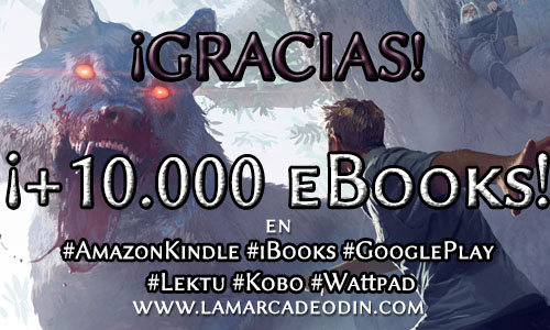 ¡Más de 10.000 eBooks vendidos de La Marca de Odín el despertar en Kindle, iBooks y Google play!