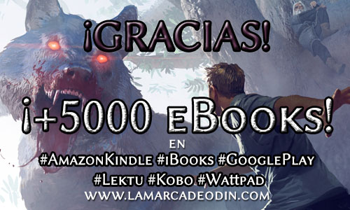 ¡Más de 5.000 eBooks vendidos de La Marca de Odín: El despertar en kindle, ibooks y Google play!